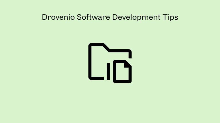 Drovenio Software Development Tips