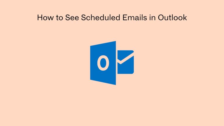 How to See Scheduled Emails in Outlook