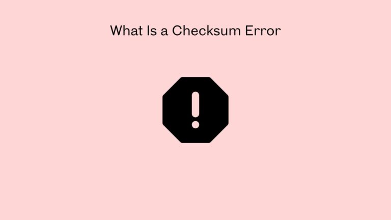 What Is a Checksum Error
