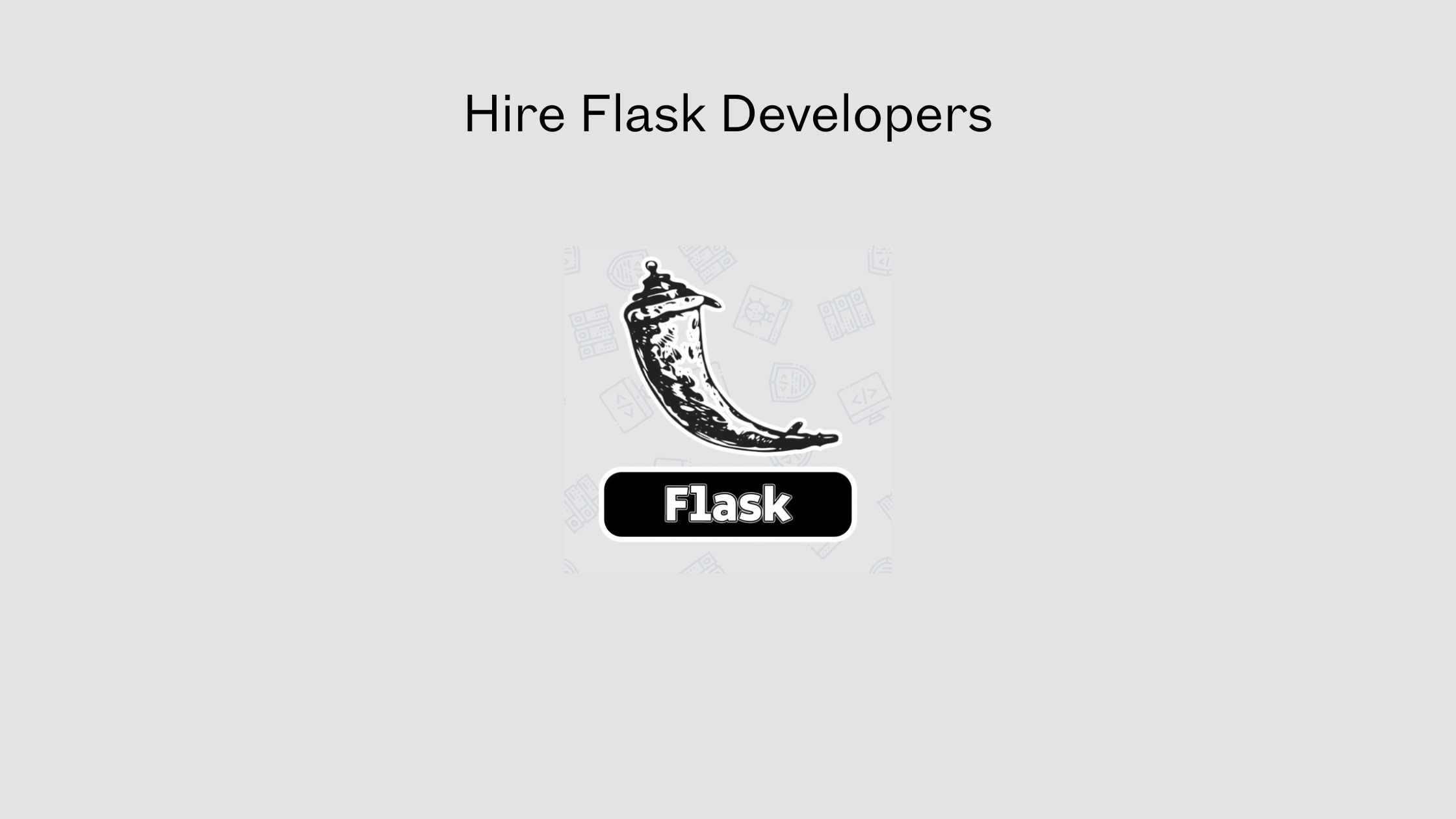 Hire Flask Developers