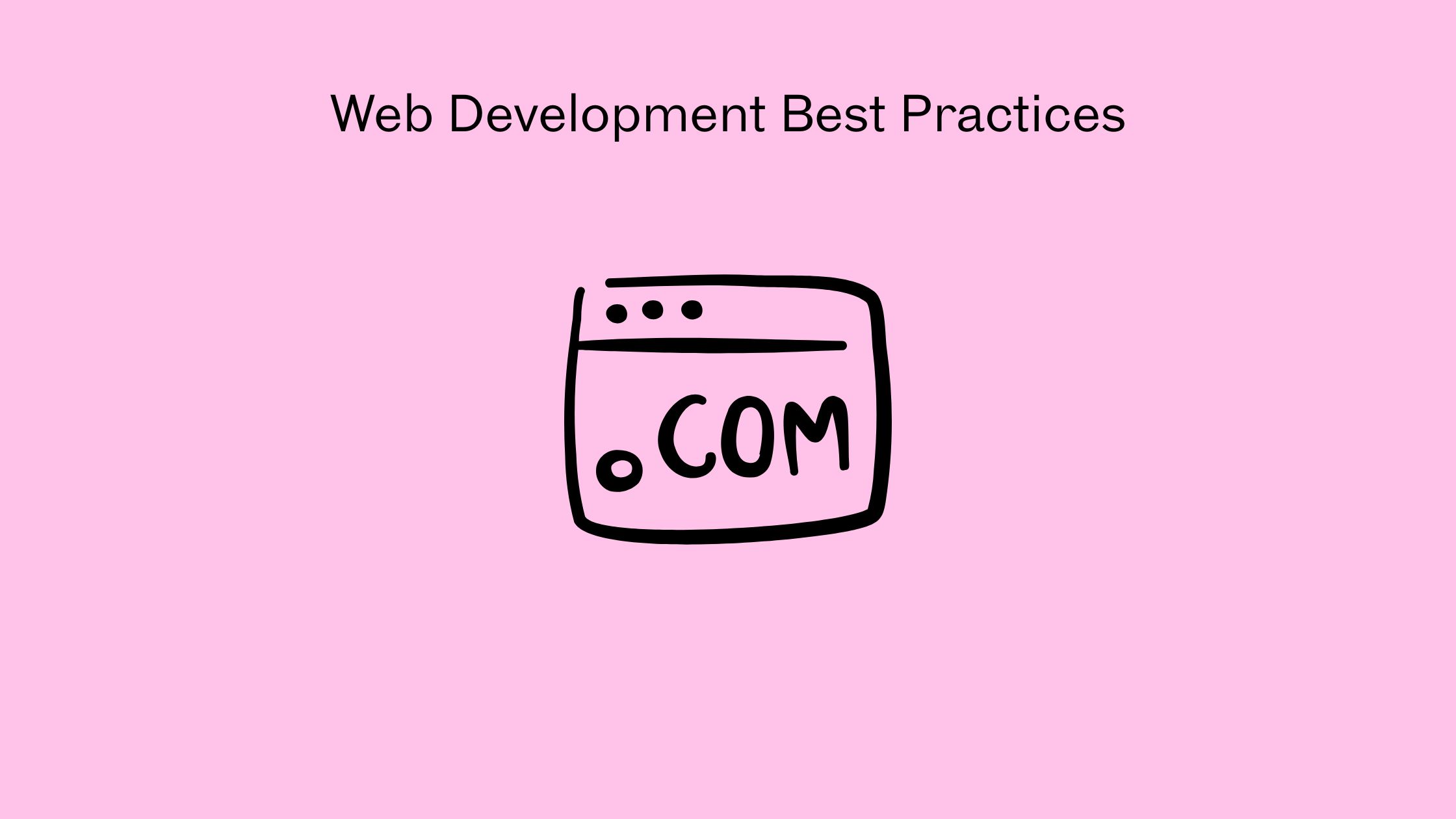 Web Development Best Practices